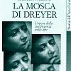 La Mosca di Dreyer